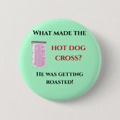 Hot Dog Witz Button (Vorderseite)