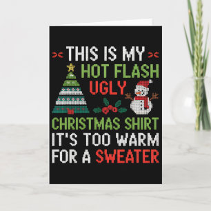 Hot Flash hässlich Weihnachts-Shirt zu warme Menop Karte