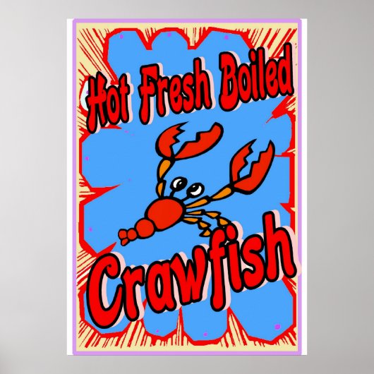 Hot Fresh Booking Crawfish Sign Poster (Vorne)