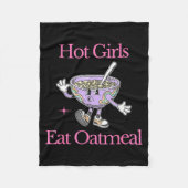 Hot Girls Eat Oatmeal Funny Design Fleecedecke (Vorderseite)
