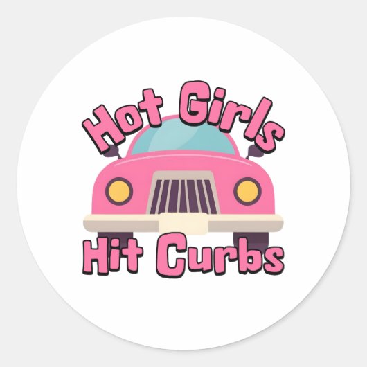 Hot Girls Hit Curbs Funny Pink Car Runder Aufkleber (Vorderseite)