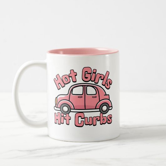 Hot Girls Hit Curbs Pink Funny Zweifarbige Tasse (Links)