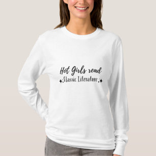 Hot Girls lesen Klassische Literatur T-Shirt