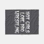 Hot Girls Love Pro Wrestling Funny Saying Quote Fo Fleecedecke (Vorderseite (Horizontal))
