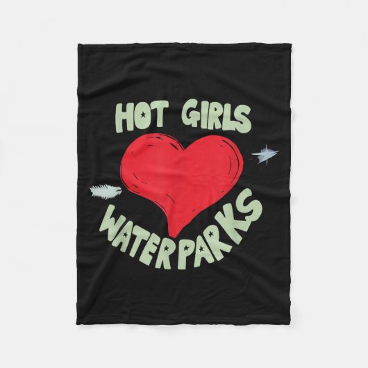 Hot Girls Love Water Parks Heart Arrow Fleecedecke (Vorderseite)