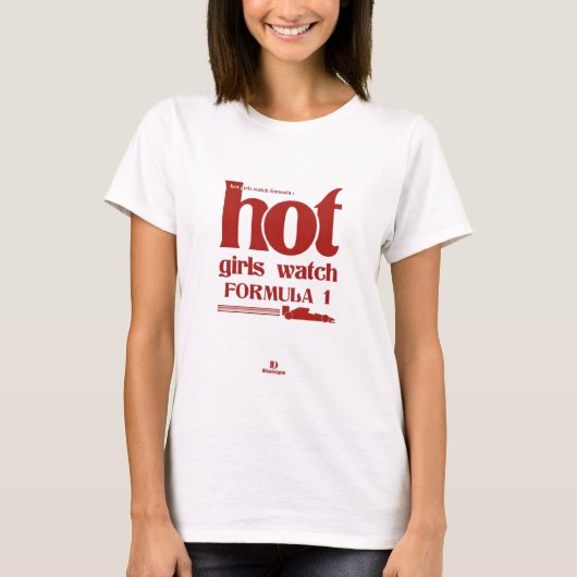Hot Girls Watch Formula 1 – Bold Minimalist Poster T-Shirt (Vorderseite)