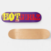 HOT GIRLZ Skateboard (Horizontal)