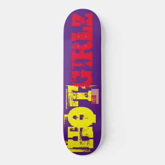 HOT GIRLZ Skateboard (Vorderseite)