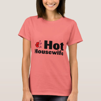 Hot Housefrau T-Shirt