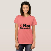 Hot Housefrau T-Shirt (Vorne ganz)