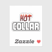 Hot In the Collar Aufkleber (Blatt)