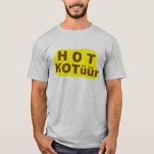 HOT KOTüür - T-Shirt (Vorderseite)