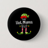 Hot Mama Christmas Elf Matching Pajama X-mas Party Button (Vorderseite)