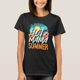 Hot Mama Summer, tropische Blume Strand T-Shirt