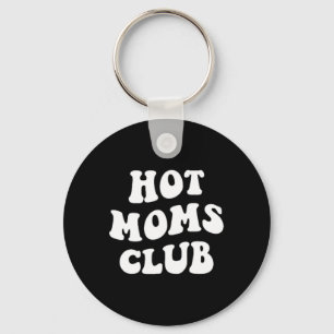 Hot Mamas Club Fun Mama Kindermädchen X Schlüsselanhänger