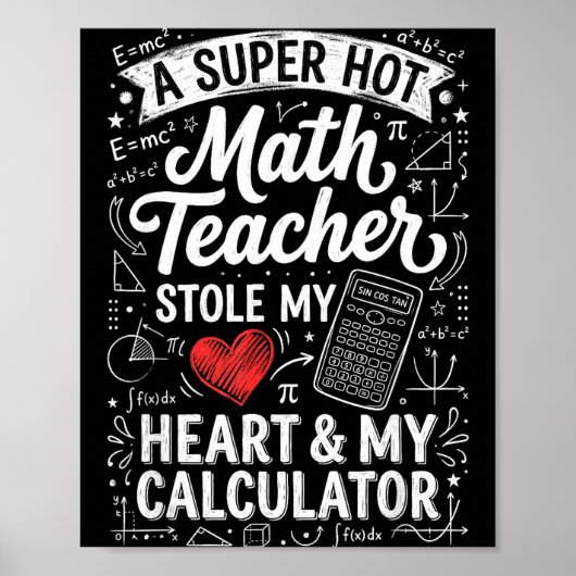 Hot Math Teacher Stole My Calculator Chalkboard Va Poster (Vorne)
