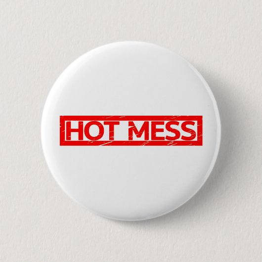 Hot Mess Briefmarke Button (Vorderseite)