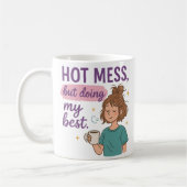  Hot Mess But Doing My Best Mug Kaffeetasse (Links)