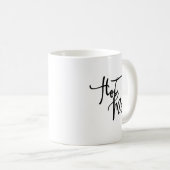 Hot Mess Coffee Tasse (VorderseiteRechts)