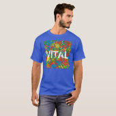 Hot Mess Colors VITAL T-Shirt (Vorne ganz)