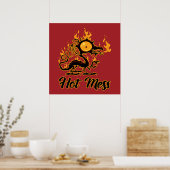 Hot Mess Crispy Dragon Poster (Küche)