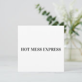 HOT MESS EXPRESS EINLADUNG (Stehend Vorderseite)