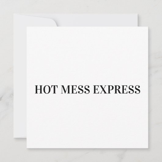 HOT MESS EXPRESS EINLADUNG (Vorderseite)