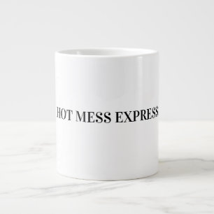 HOT MESS EXPRESS Jumbo-Tasse