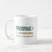 Hot Mess Express MaMa Kaffeetasse (Links)