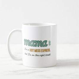 Hot Mess Express MaMa Kaffeetasse