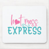 Hot Mess Express Mousepad (Vorne)