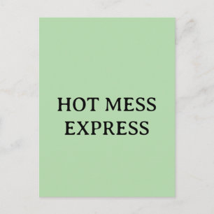 HOT MESS EXPRESS POSTKARTE