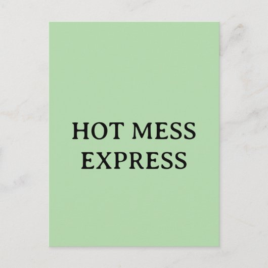 HOT MESS EXPRESS POSTKARTE (Vorderseite)