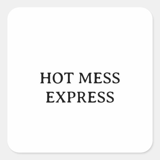 HOT MESS EXPRESS QUADRATISCHER AUFKLEBER (Vorderseite)