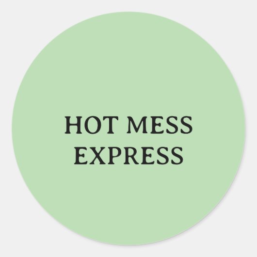 HOT MESS EXPRESS RUNDER AUFKLEBER (Vorderseite)