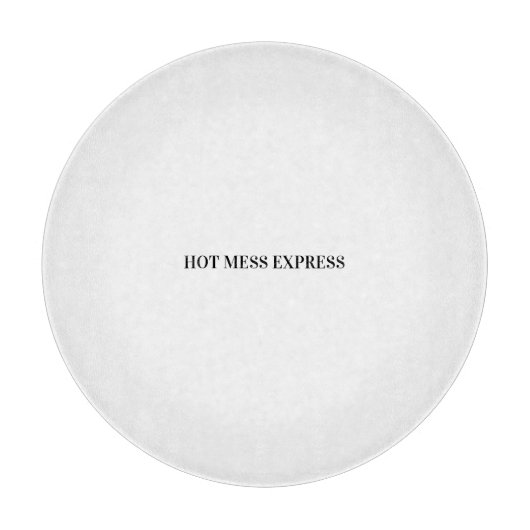 HOT MESS EXPRESS SCHNEIDEBRETT (Vorderseite)
