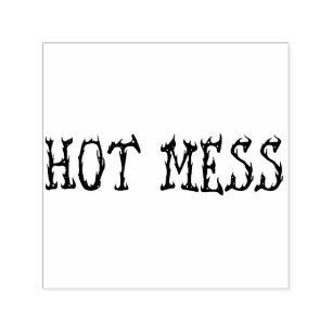Hot Mess Permastempel