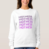 Hot Mess Sweatshirt (Vorderseite)