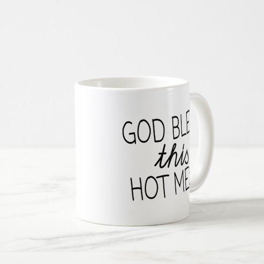 Hot Mess zerteilt Kaffeetasse (VorderseiteRechts)