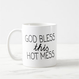 Hot Mess zerteilt Kaffeetasse