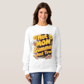 Hot mom summer season ( just tired)  sweatshirt (Vorne ganz)
