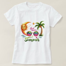 Hot Mom Summer T-Shirt