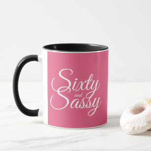 Hot Pink 60 und Sassy 60. Geburtstag Tasse
