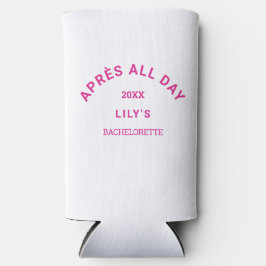 Hot Pink Après Ganztags Wappen Bachelorette Selters Dosenkühler