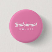 Hot Pink Bachelorette Bridesmaid Name Wedding Button (Vorderseite)