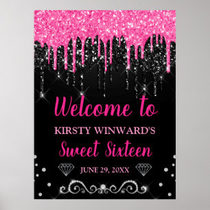 Hot Pink & Black Dripping Glitzer Sweet 16 Welcome Poster