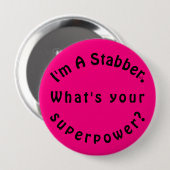 Hot Pink Black I bin ein Stabber Button (Vorne & Hinten)