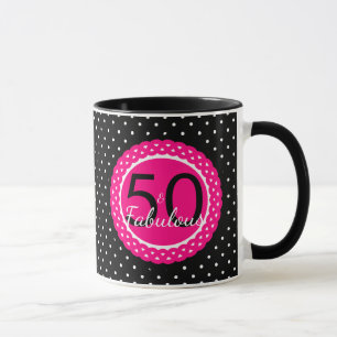 Hot Pink & Black Polka Dots 50 & Fabulous Geburtst Tasse