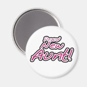 Hot Pink/Black Text Stolz Neue Tante Magnet (Vorderseite/Rückseite)