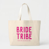 Hot Pink Bride Tribe Bridesmaids Jumbo Stoffbeutel (Vorne)
